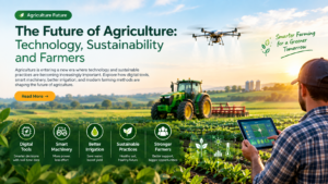 The Future of Agriculture: Technology, Sustainability and Farmers